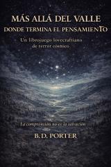 Más allá del valle donde termina el pensamiento: Un librojuego lovecraftiano de terror cósmico